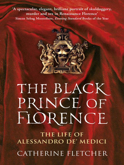 Title details for The Black Prince of Florence by Catherine Fletcher - Wait list